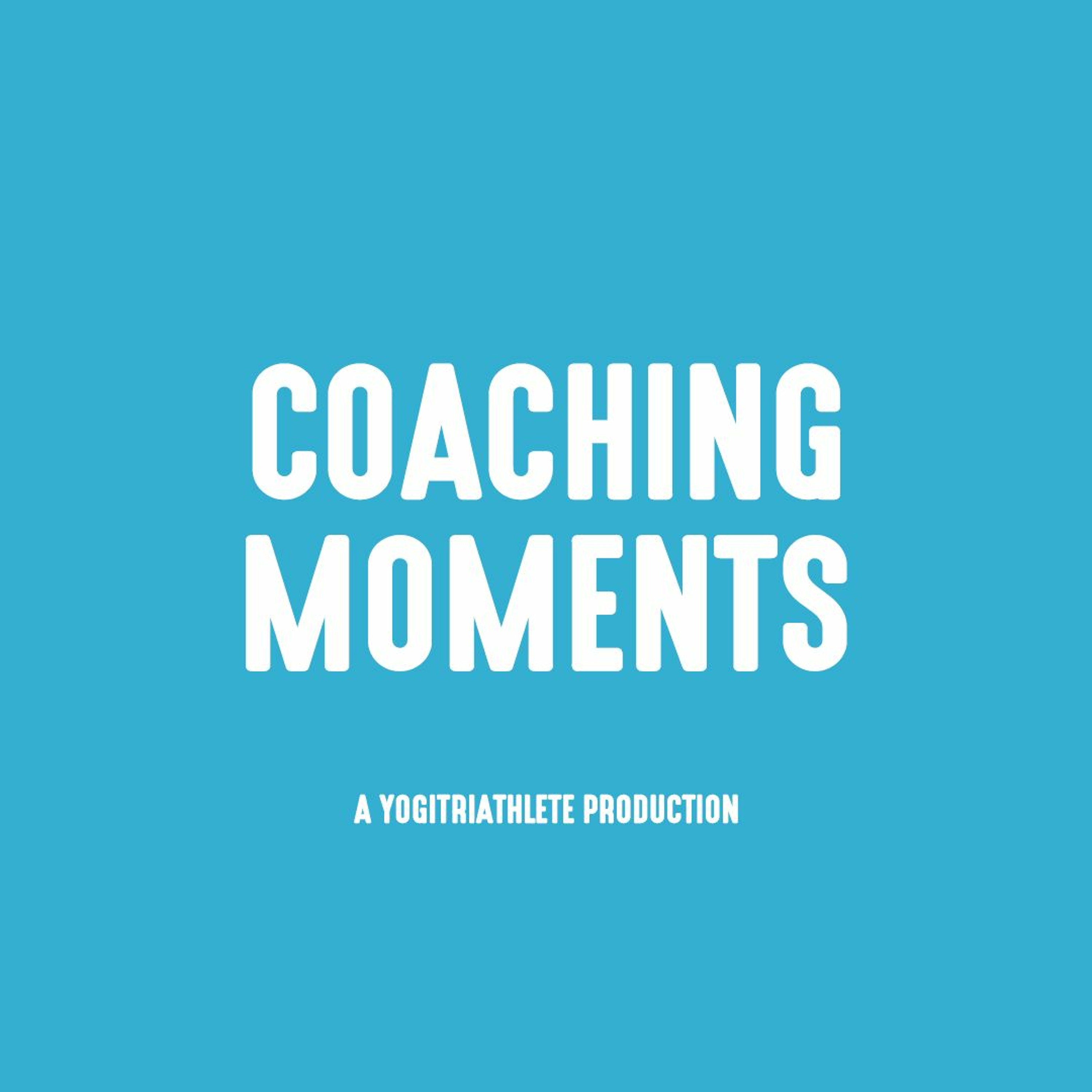 Coaching Moments: New Course Intel, Life Lessons Applied and Gratitude Showers