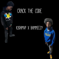 Crack The Code ( Feat. Bammeezy )