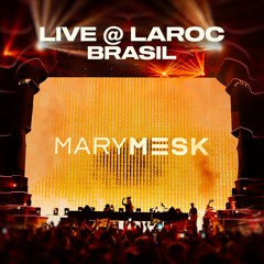 MARY MESK LIVE LAROC NOV 23'