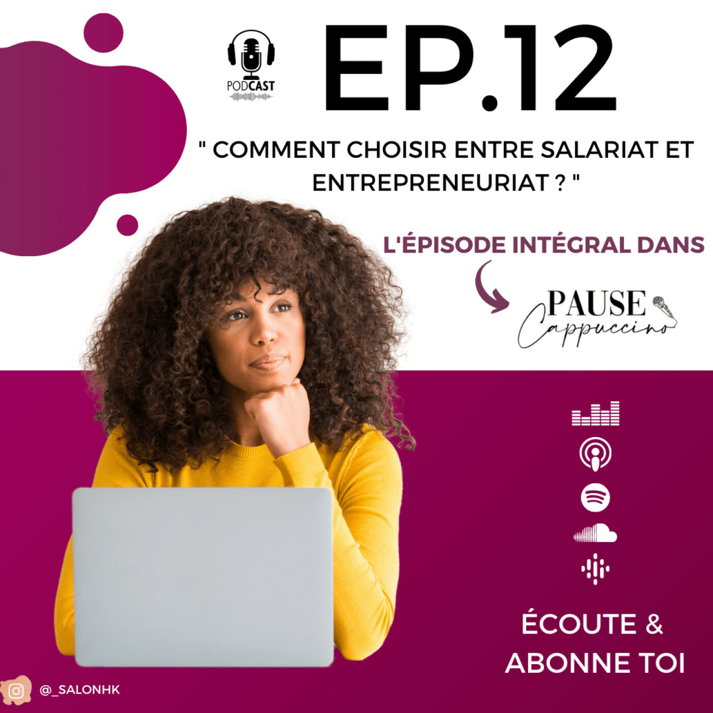 #12 - Comment choisir entre salariat et entrepreneuriat ?