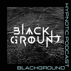 Hypnotic Podcast - Blackground