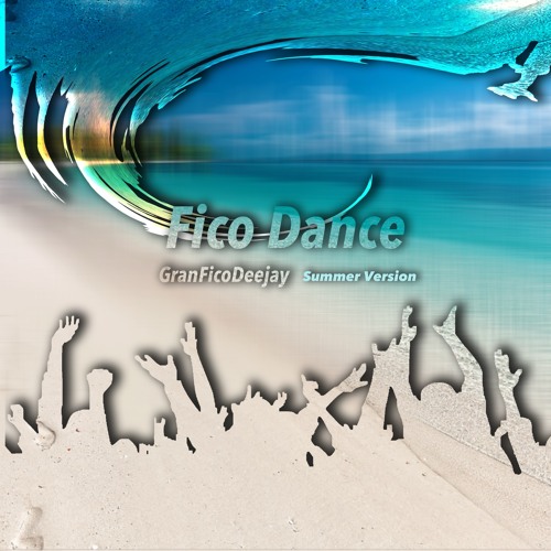 Fico Dance (Summer Version)
