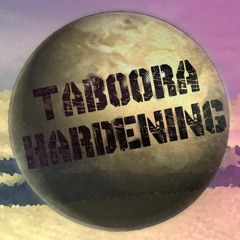 Taboora Hardening