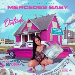 OUTSIDE REMIX -Mercedes Baby MOE