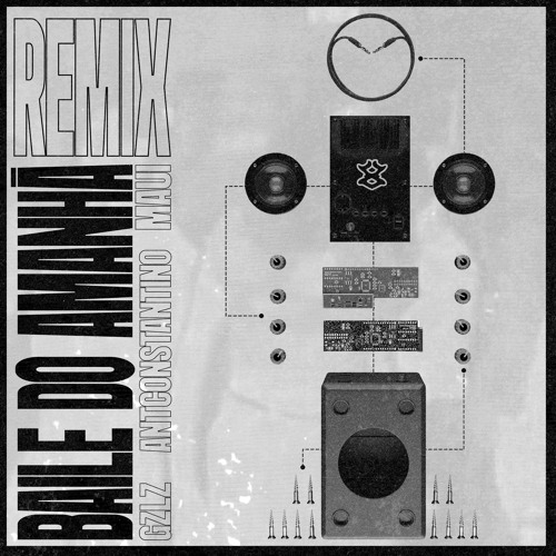 GZLZ, Maui - Baile Do Amanhã (Remix)