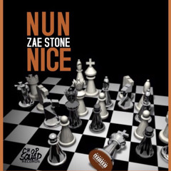 Nun Nice (Prod By. Zaé Stone)
