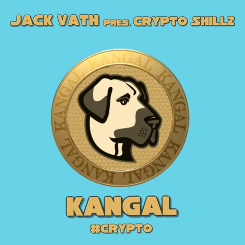 Jack Vath Pres Crypto Shillz - Kangal #Crypto (Original Mix)