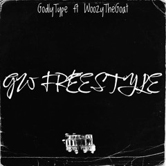 GW Freestyle (ft. WoozyTheGoat)