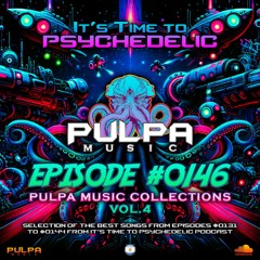 It's Time to Psychedelic #0146 | Collections Vol.4