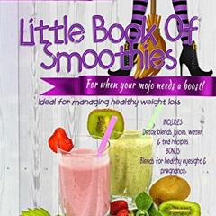 Read ❤️ PDF Little Book Of Smoothies: Ideal for a healthier lifestyle (Witchwood Estate Collecta