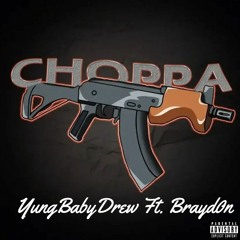 Choppa Feat. Brayd0n