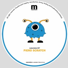 Piero Scratch - Delicious(MATERIALISM188)