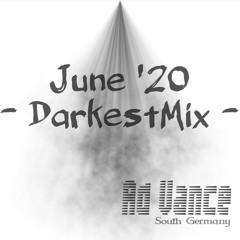June '20 - DarkestMix - (Ad Vance)-(TechnO)