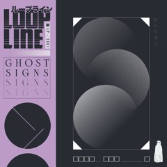 Loop Line - Ghost Signs