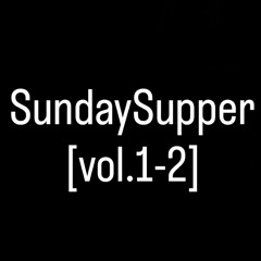 SundaySupper [vol.1 - 2]