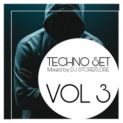 Techno Set VOL 3 - mixed by Dj Storeflore