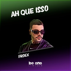 Ah Que Isso