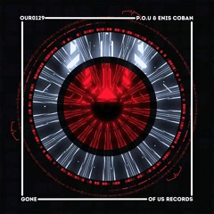 P.O.U, Enis Coban - Gone (Extended Mix) (Of Us Records)