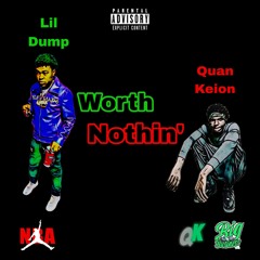 Worth Nothin (feat. Lil Dump)