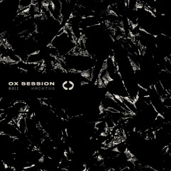 OX Session #011 - Kacktus