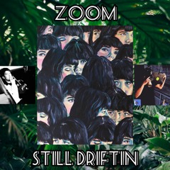 Still Drifting - ZooM (feat. GenKiDaKid)