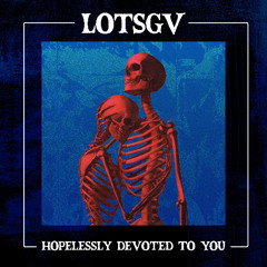 Hopelessly Devoted To You