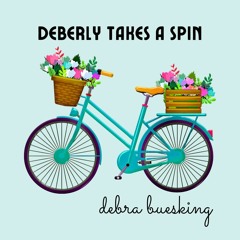 Deberly Takes A Spin