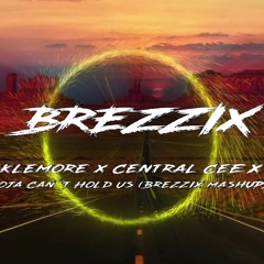 Macklemore x Central Cee x HBz - Doja Can´t Hold Us (Brezzix Mashup)