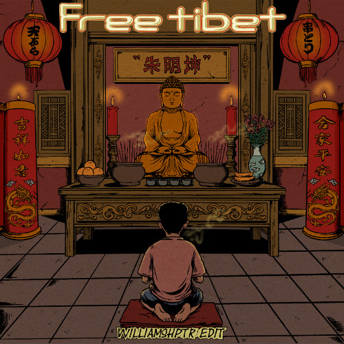 Free Tibet (WilliamShptr Edit)