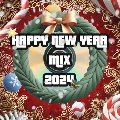 HAPPY NEW YEAR MIX 2024