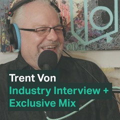 Trent Von Industry Interview [Clip] 01