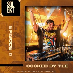 SOLEKTRADIO EP. 5 - COOKEDBYTEE