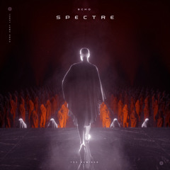 3CHO - Spectre (BOS Remix)