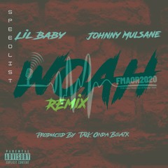 Lil Baby - Woah ft Johnny Mulsane (Sped Up)