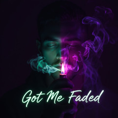 Got Me Faded