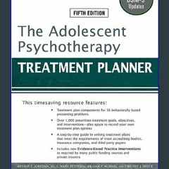 $$EBOOK 📖 The Adolescent Psychotherapy Treatment Planner: Includes DSM-5 Updates     5th Edition E