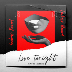 Shouse - Love Tonight (CatzZ Remix)[Lowbass Record]