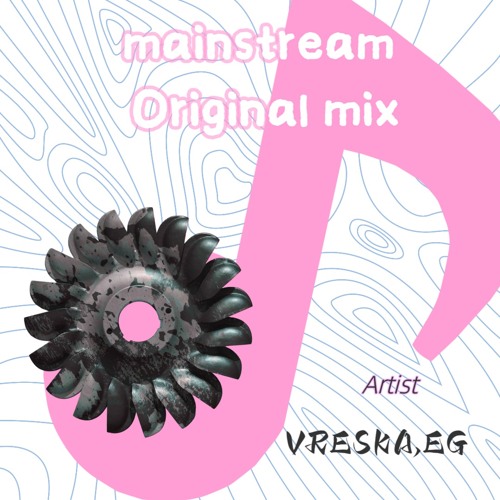 mainstream - Original mix