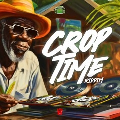 Crop Time Riddim (Leadpipe & Saddis, Nikita, Faith Callender & MORE!)(Cropover 2023)