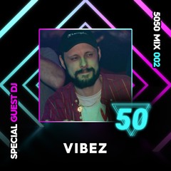 5050UK Mix 002 - Vibez