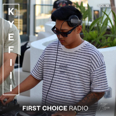 First Choice Radio Vol. 10: Kyefii