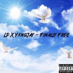 LP X YxngJay - Finally Free 🕊️ (Official Audio)