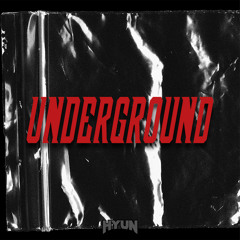 Underground(Original mix)-HYUN[OUT NOW=BUY]