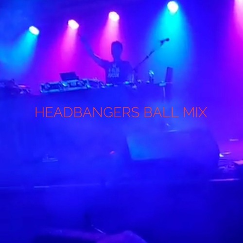 Headbangers Ball Mix