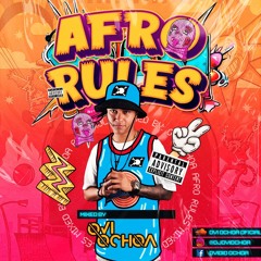 AFRO RULES Mixed By Ovi Ochoa