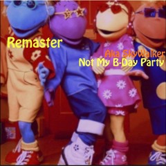 SkyWalker Rules - Not My B - Day Party (Remaster)
