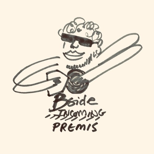 Bside Incoming: Premis