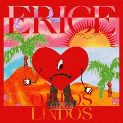 Ojitos Lindos [Erice Bootleg] (Free Download)