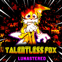 Friday Night Funkin': Tails Gets Trolled - Talentless Fox [Lunastered]