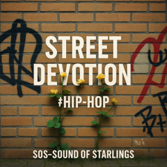 Street Devotion(4) #Hip Hop